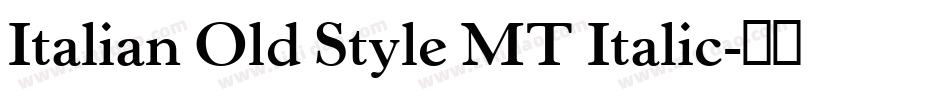 Italian Old Style MT Italic字体转换